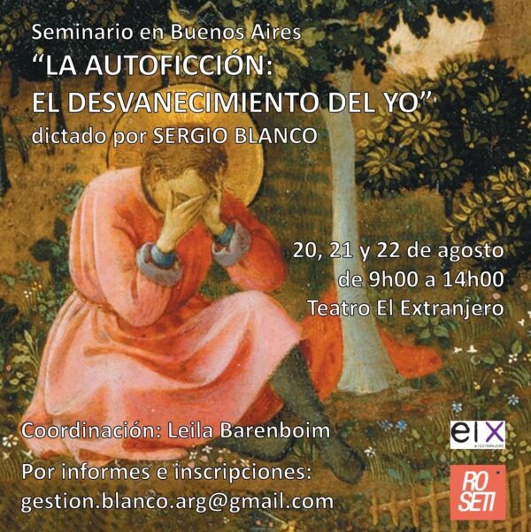 Seminario Sergio Blanco “La autoficción: El desvanecimiento del yo”